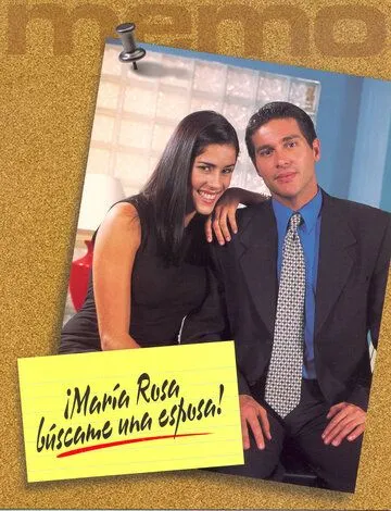 Постер: Мария Роса, найди мне жену / María Rosa, búscame una esposa (2000)
