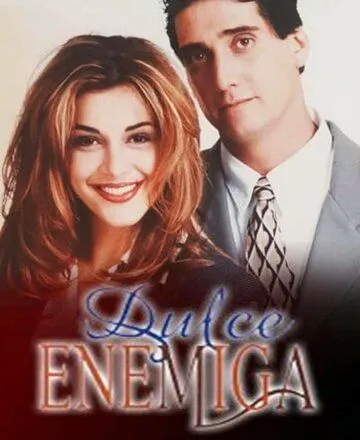 Постер: Милый враг / Dulce enemiga (1995)
