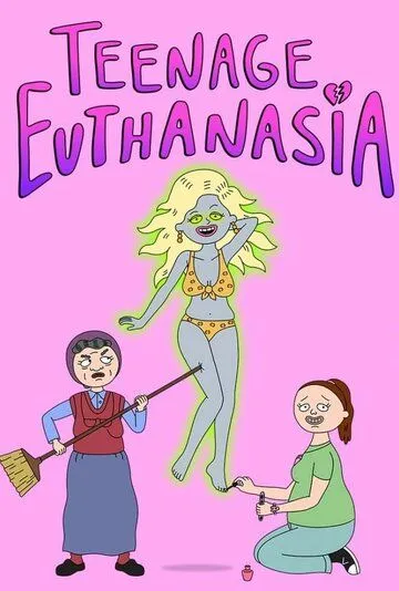 Постер: Подросток Эвтаназия / Teenage Euthanasia (2021)