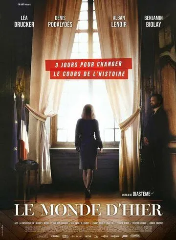 Постер: Вчерашний мир / Le monde d'hier (2022)