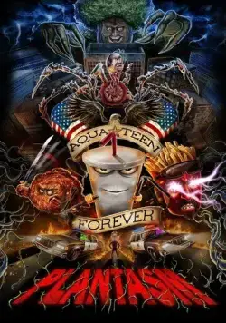 Постер: Команда Фастфуд навсегда: Плантазм / Aqua Teen Forever: Plantasm (2022)