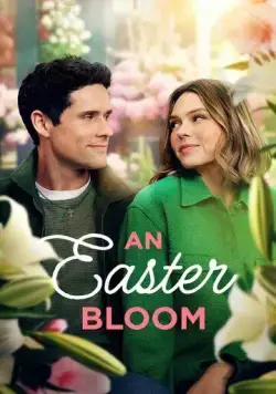 Постер: Пасхальный цветок / An Easter Bloom (2024)