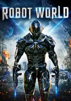 Постер: Мир роботов / Robot World (2015)
