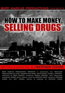 Постер: Как заработать деньги, продавая наркотики / How to Make Money Selling Drugs (2012)