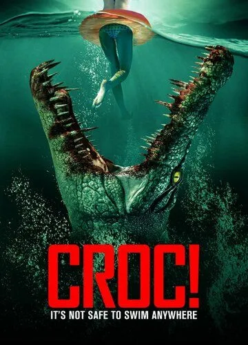 Постер: Крокодилья месть / Croc! (2022)