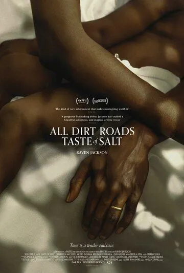 Постер: Все грунтовые дороги на вкус как соль / All Dirt Roads Taste of Salt (2023)