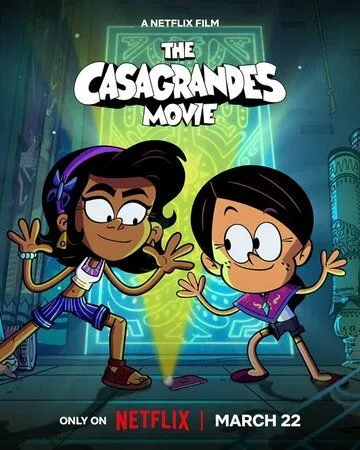 Постер: Касагранде: Фильм / The Casagrandes Movie (2024)