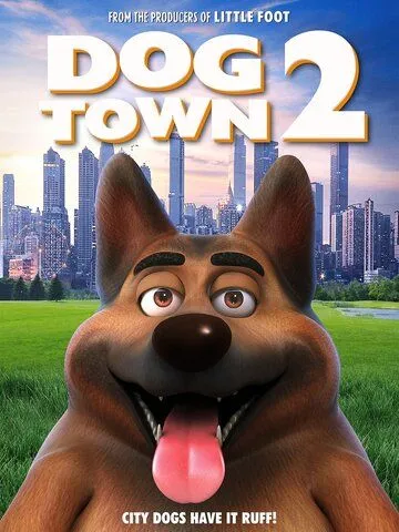 Постер: Город собак 2 / Dogtown 2 (2022)