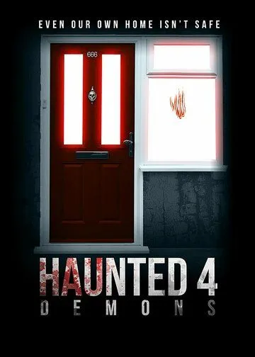 Постер: Дом с привидениями 4: Демоны / Haunted 4: Demons (2020)