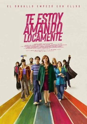 Постер: Любовь и революция / Te estoy amando locamente (2023)
