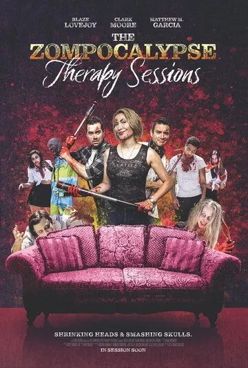 Постер: Сеансы психотерапии во время зомпокалипсиса / The Zompocalypse Therapy Sessions (2022)