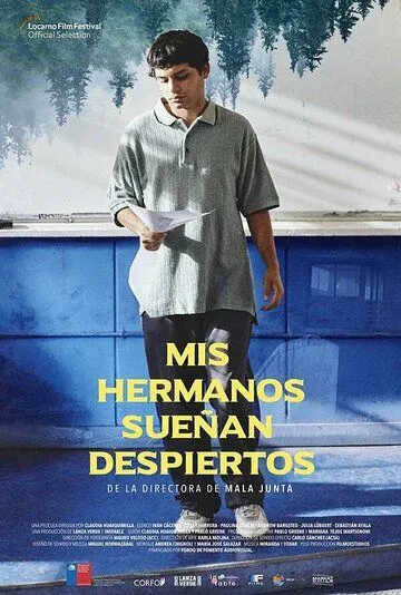 Постер: Ожившая мечта моих братьев / Mis Hermanos Sueñan Despiertos (2021)
