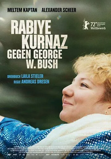 Постер: Рабийе Курназ против Джорджа Буша / Rabiye Kurnaz gegen George W. Bush (2022)