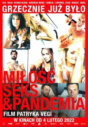 Постер: Любовь, секс &amp;amp; пандемия / Milosc, seks & pandemia (2022)