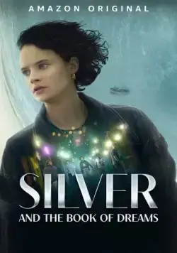 Постер: Сильвер и книга снов / Silber und das Buch der Träume (2023)