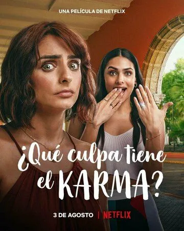 Постер: При чем тут карма? / ¿Qué culpa tiene el Karma? (2022)