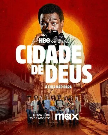 Постер: Город бога: Борьба продолжается / Cidade de Deus: A Luta Não Para (2024)