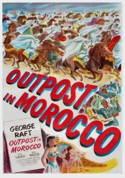 Постер: Застава в Марокко / Outpost in Morocco (1949)