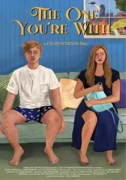 Постер: Тот, с кем ты сейчас / The One You're With (2021)
