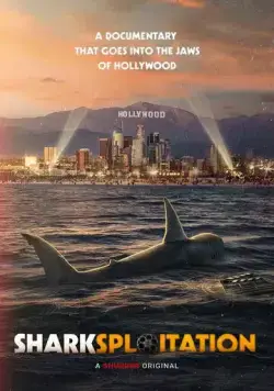 Постер: Шарксплотейшн / Sharksploitation (2023)