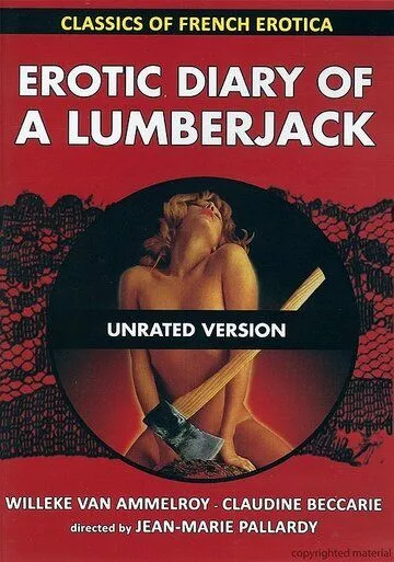 Постер: Интимный дневник дровосека / Le journal érotique d'un bûcheron (1973)