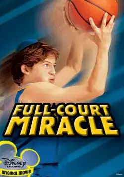 Постер: Чудо на площадке / Full-Court Miracle (2003)