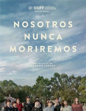 Постер: Мы никогда не умрём / Nosotros nunca moriremos (2020)