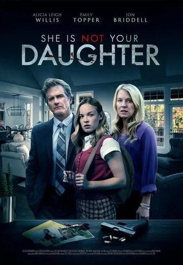 Постер: Она не твоя дочь / She Is Not Your Daughter (2022)
