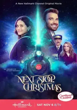 Постер: Следующая остановка — Рождество / Next Stop, Christmas (2021)