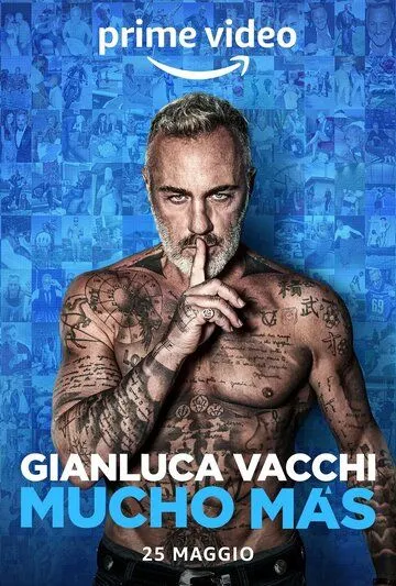 Постер: Джанлука Вакки: Гораздо больше / Gianluca Vacchi - Mucho Más (2022)