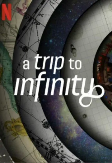 Постер: Путешествие в бесконечность / A Trip to Infinity (2022)