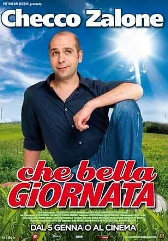 Постер: Какой прекрасный день / Che bella giornata (2011)