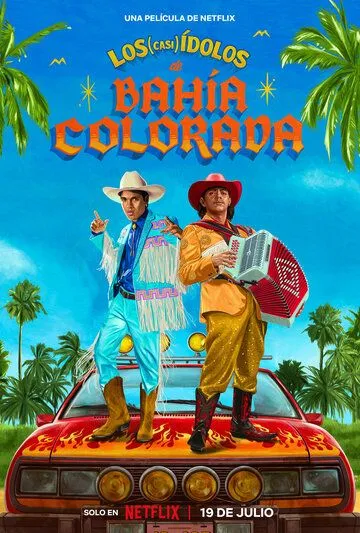Постер: (Почти) легенды / Los (casi) ídolos de Bahía Colorada (2023)