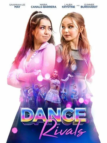 Постер: Танцевальная схватка / Dance Rivals (2024)