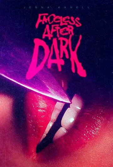 Постер: Безликий после наступления темноты / Faceless After Dark (2023)