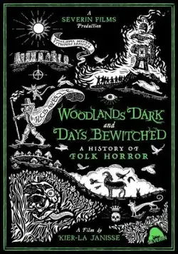 Постер: Шабаш ведьм во мгле лесов / Woodlands Dark and Days Bewitched: A History of Folk Horror (2021)