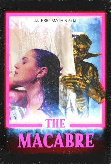 Постер: Жуть / The Macabre (2022)