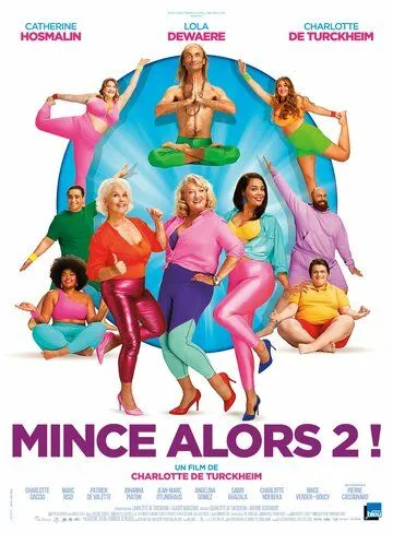 Постер: Не худо бы похудеть 2 / Mince alors 2! (2021)