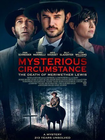 Постер: Загадочные обстоятельства: Смерть Мериуэзера Льюиса / Mysterious Circumstance: The Death of Meriwether Lewis (2022)