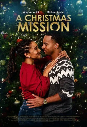 Постер: Ты даришь настроение Рождества / A Christmas Mission (2020)