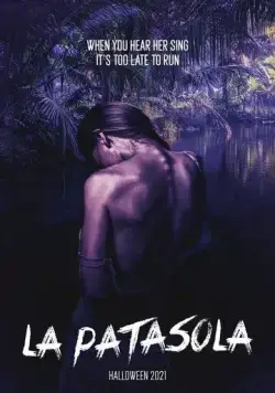 Постер: Проклятие Одноногой / La Patasola (2022)
