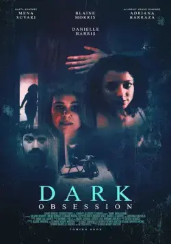 Постер: Мрачная одержимость / Dark Obsession (2023)