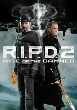 Постер: Призрачный патруль 2: Восстание проклятых / R.I.P.D. 2: Rise of the Damned (2022)