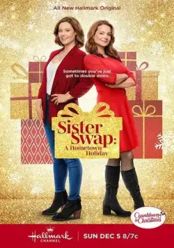 Постер: Махнемся местами: Рождество в родном городе / Sister Swap: A Hometown Holiday (2021)