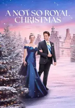 Постер: Не совсем королевское Рождество / A Not So Royal Christmas (2023)