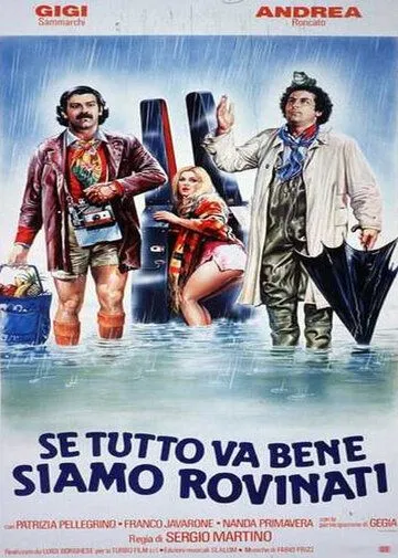 Постер: Если все пойдет хорошо, нам крышка / Se tutto va bene siamo rovinati (1983)