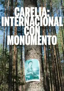 Постер: Карелия / Karelia: International with Monument (2019)