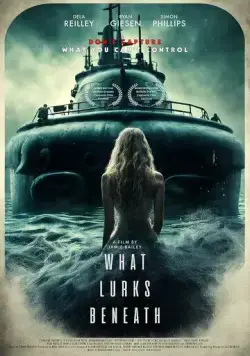 Постер: Что скрывается в глубине / What Lurks Beneath (2024)