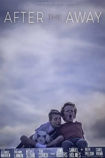 Постер: После разлуки / After the Away (2019)