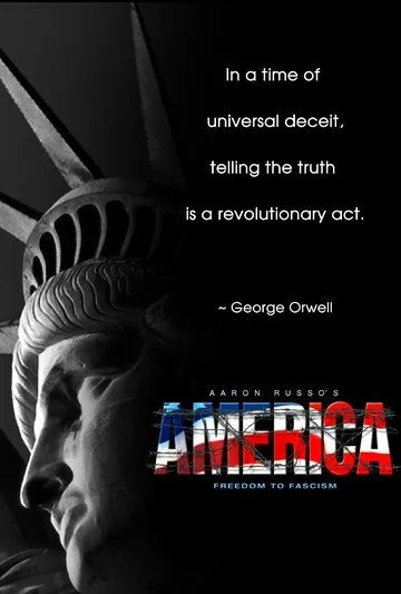 Постер: Америка: От свободы к фашизму / America: Freedom to Fascism (2006)